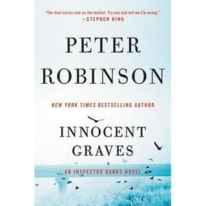 Innocent Graves: An Inspector Banks Novel -- Peter Robinson
